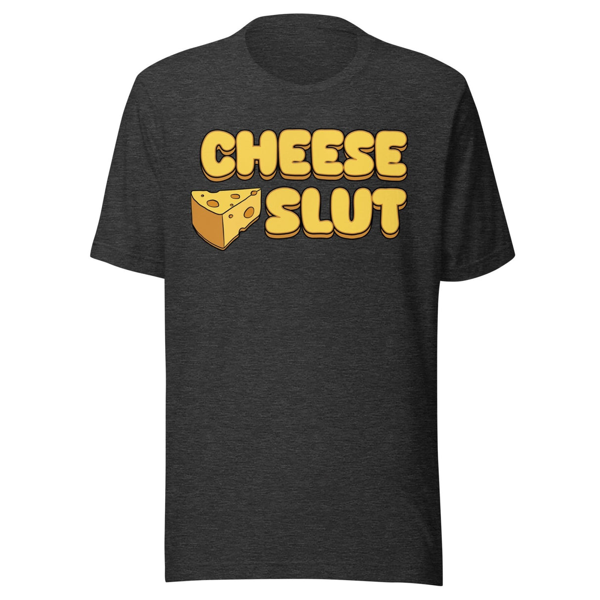 Cheese Slut Shirt