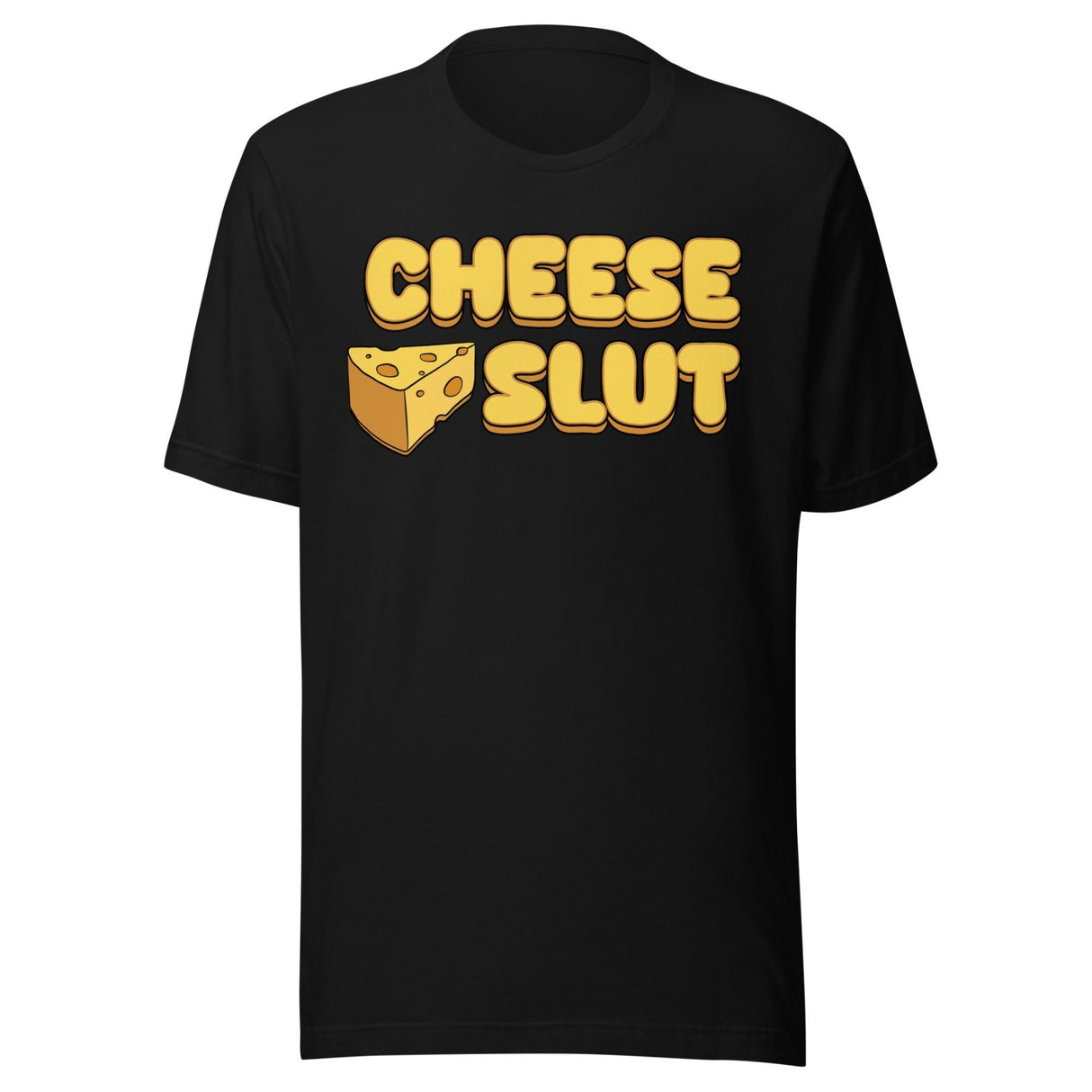Cheese Slut Shirt
