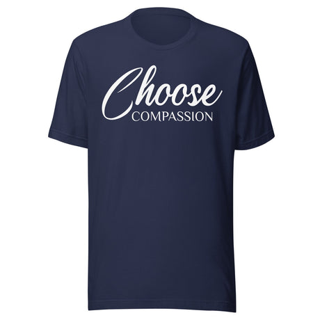 Choose Compassion Shirt