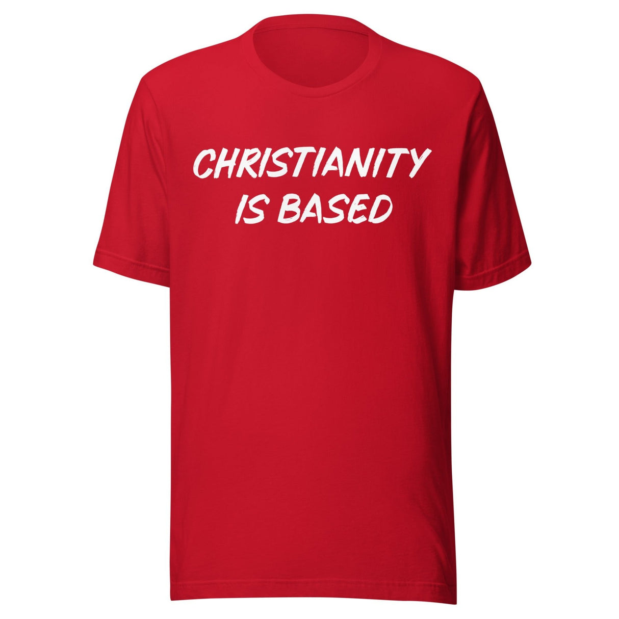 Christianity Is Based Shirt