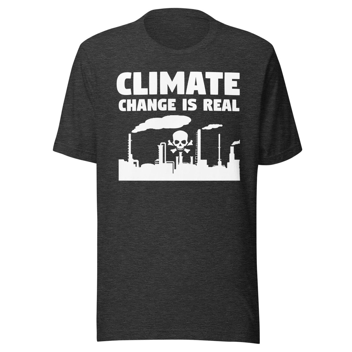 Climate Change is Real Shirt