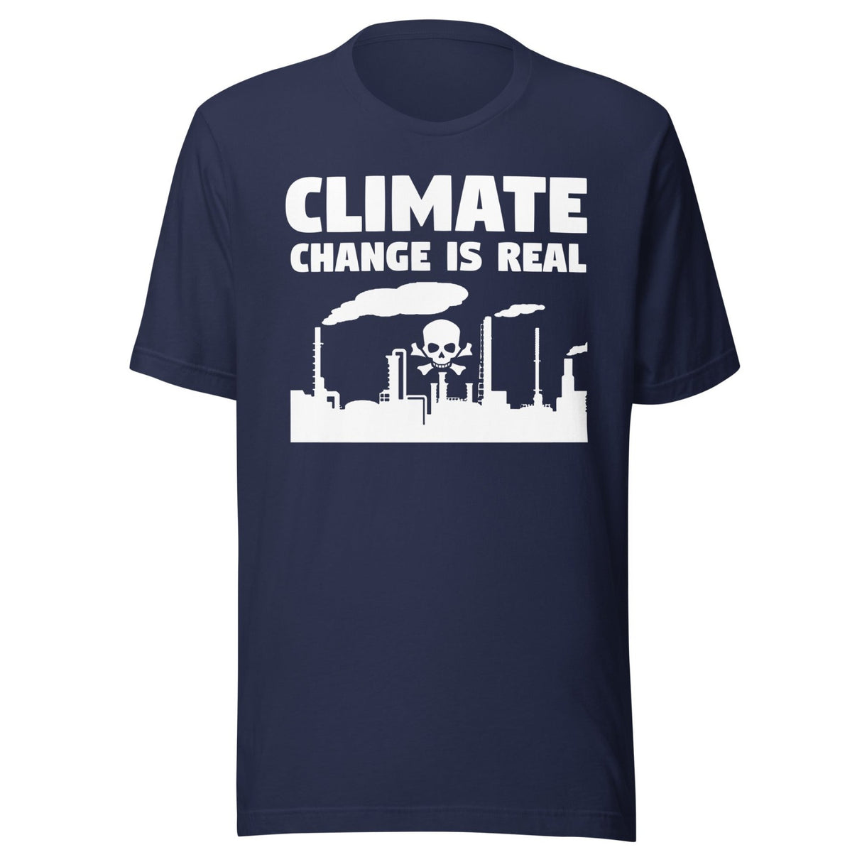 Climate Change is Real Shirt