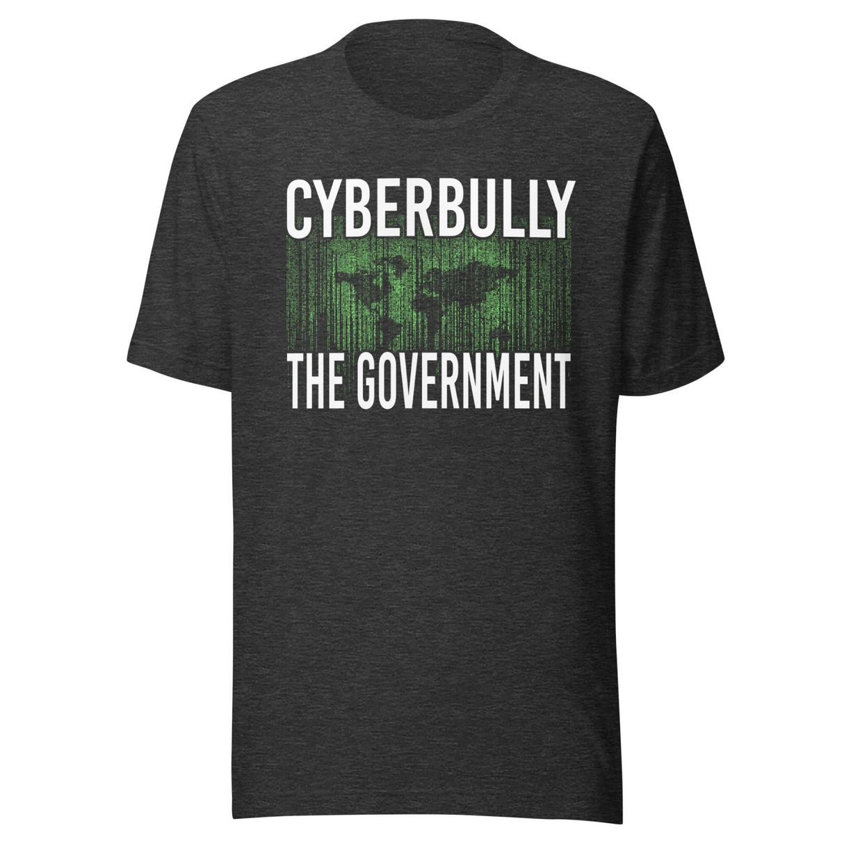 Cyberbully The Government Shirt