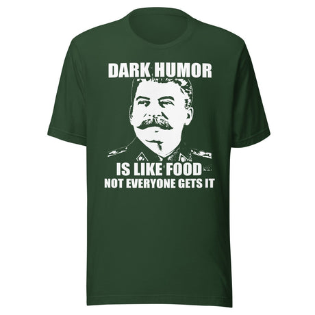Dark Humor is Like Food Shirt