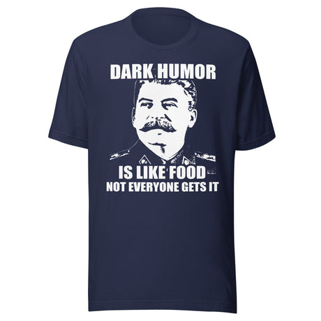 Dark Humor is Like Food Shirt
