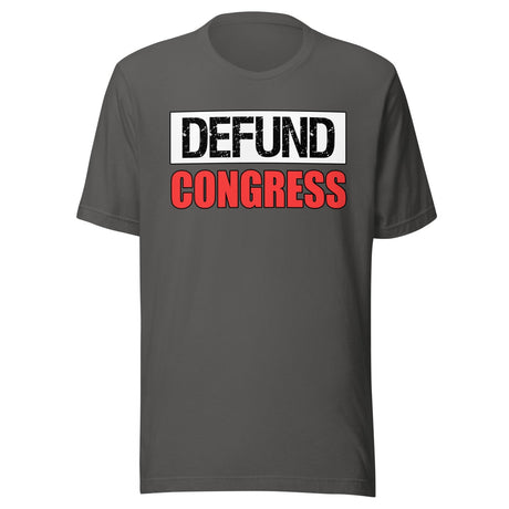 Defund Congress Shirt