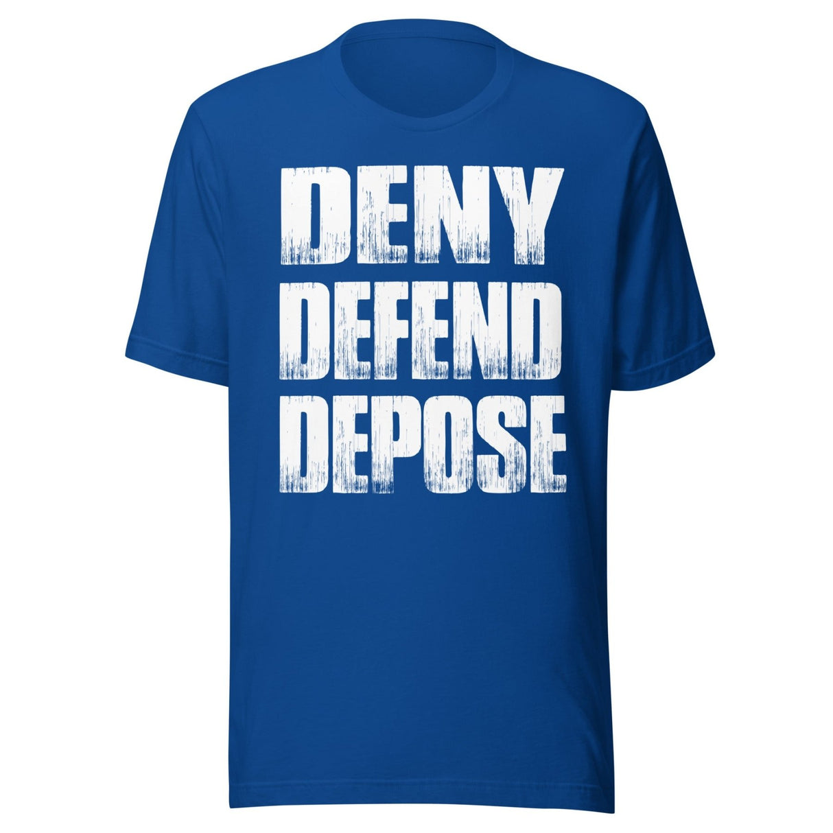 Deny Defend Depose Shirt