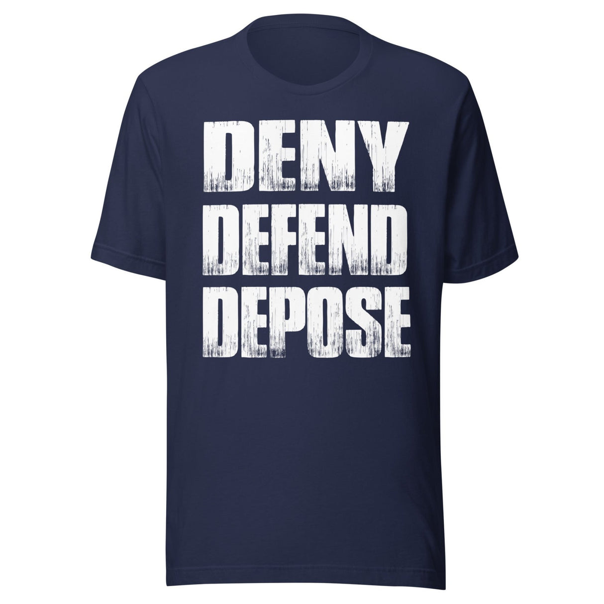 Deny Defend Depose Shirt