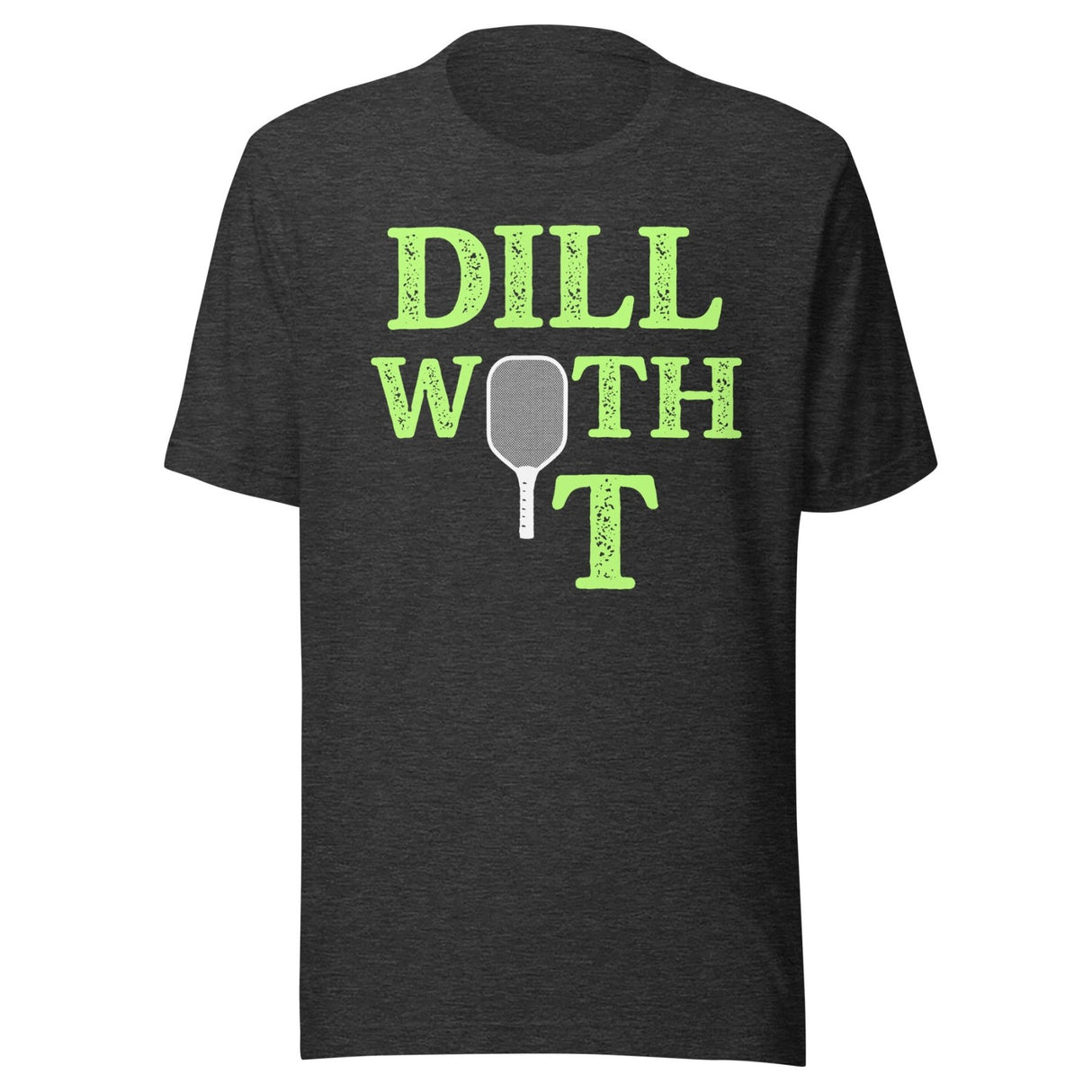 Dill With It Pickleball Shirt
