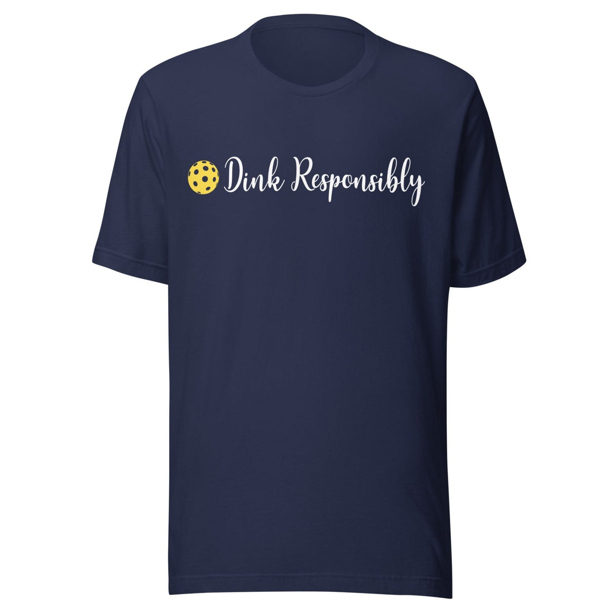 Dink Responsibly Shirt