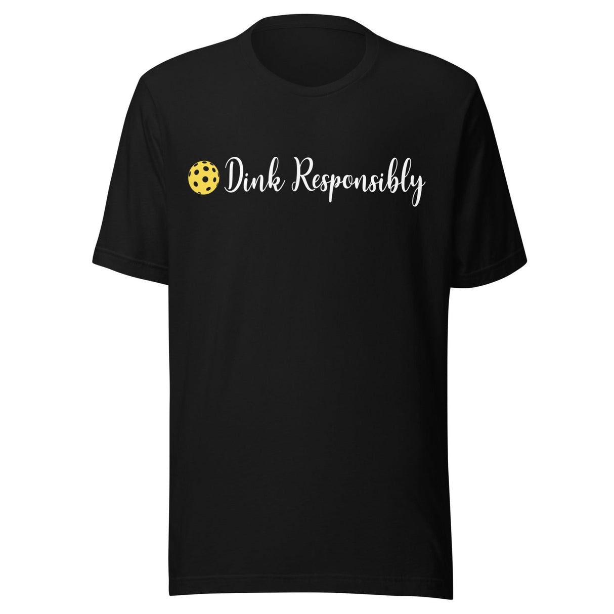 Dink Responsibly Shirt