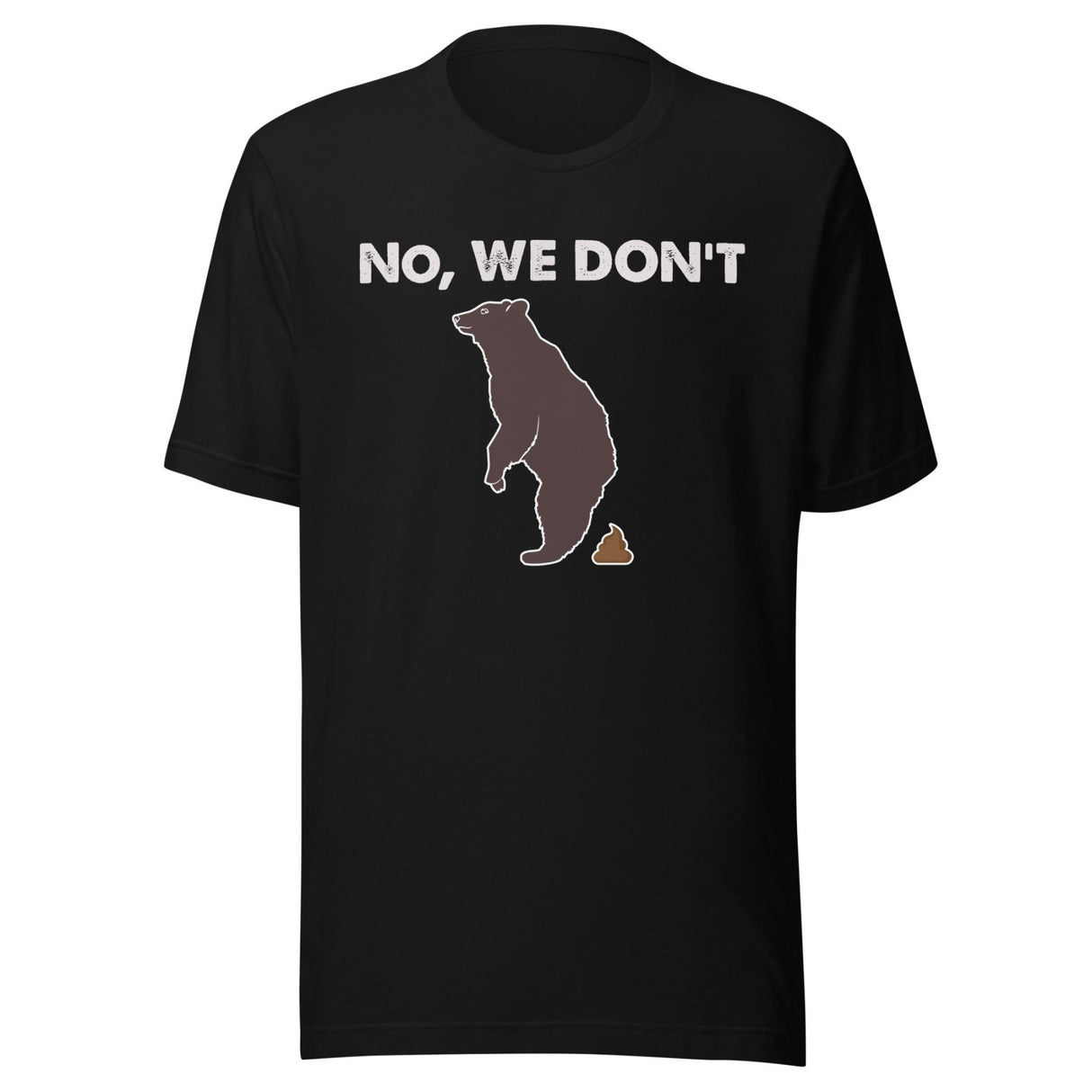 Do Bears Poop In The Woods Shirt