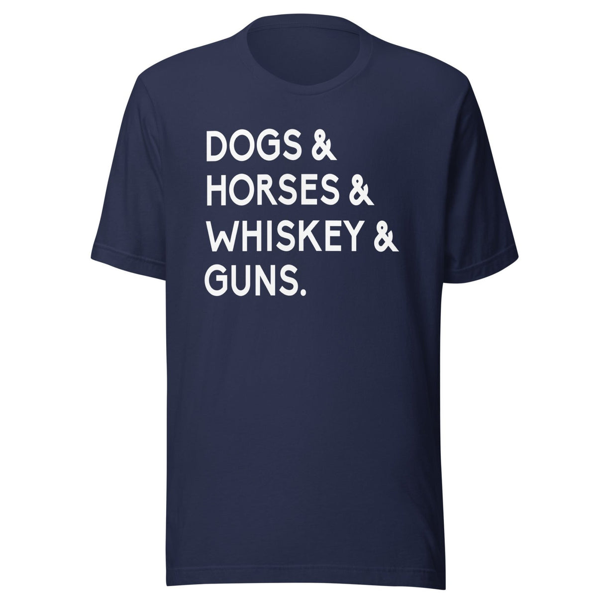 Dogs Horses Whiskey And Guns Shirt