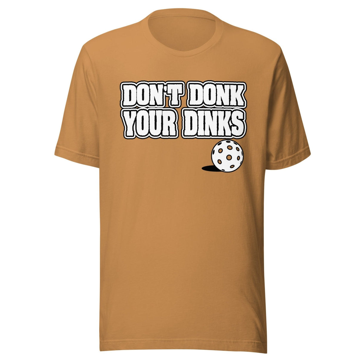 Don't Donk Your Dinks Shirt