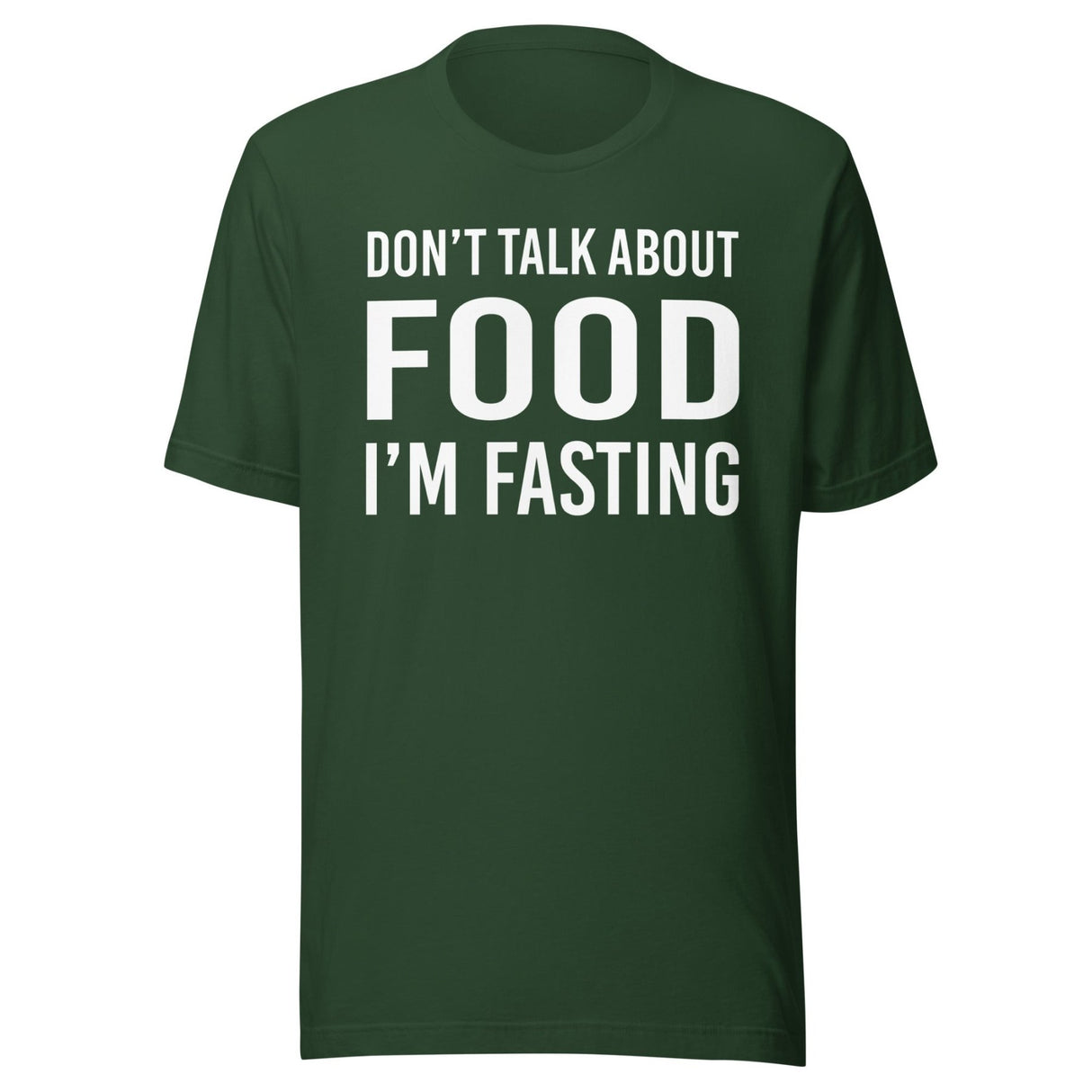 Don't Talk About Food I'm Fasting Shirt