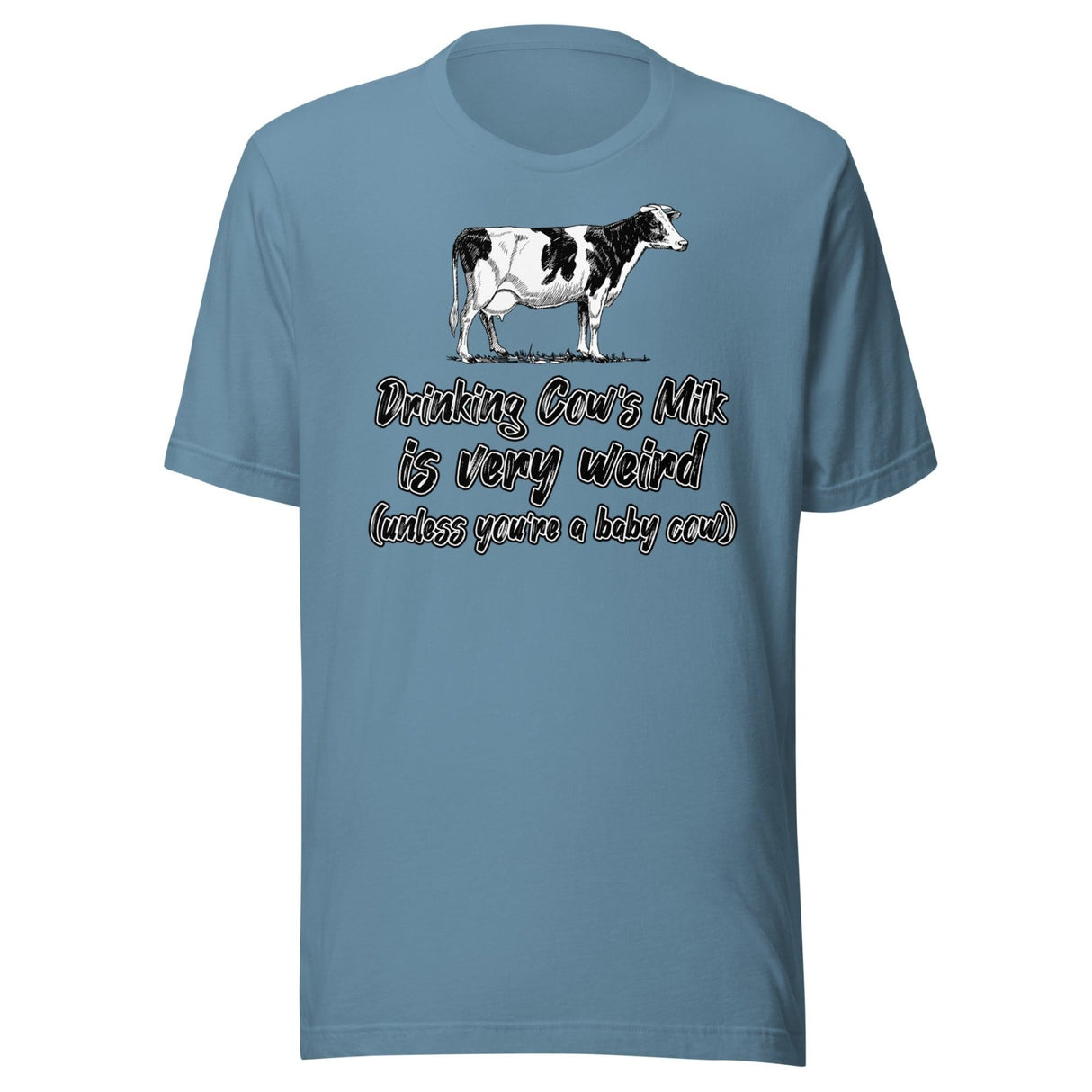 Drinking Cow's Milk is Very Weird Shirt