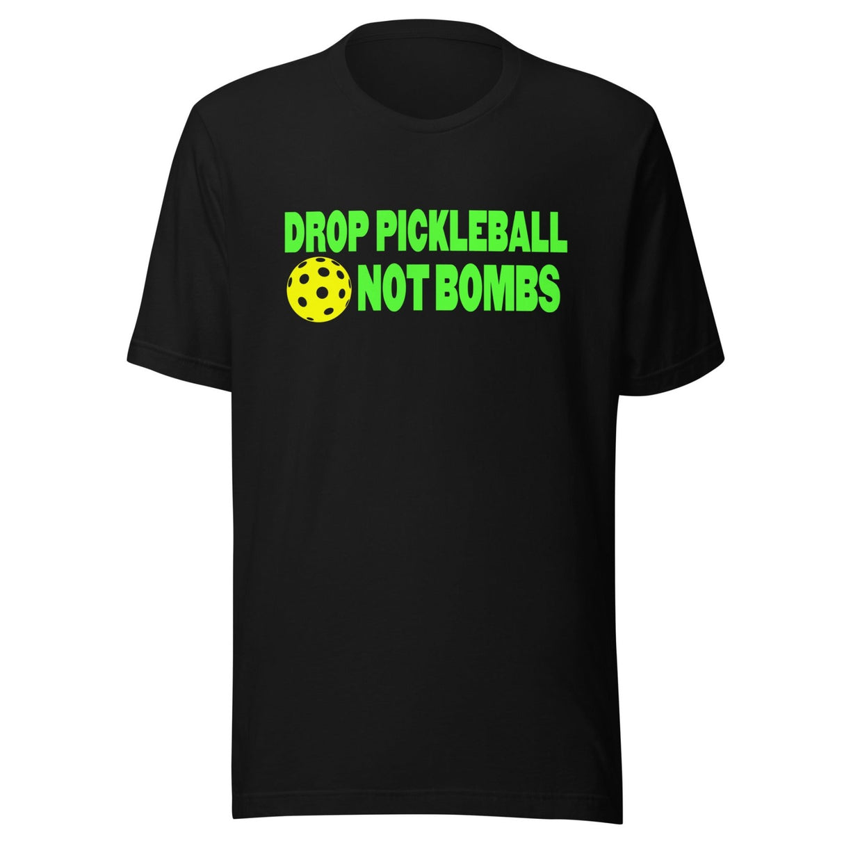 Drop Pickleball Not Bombs Shirt