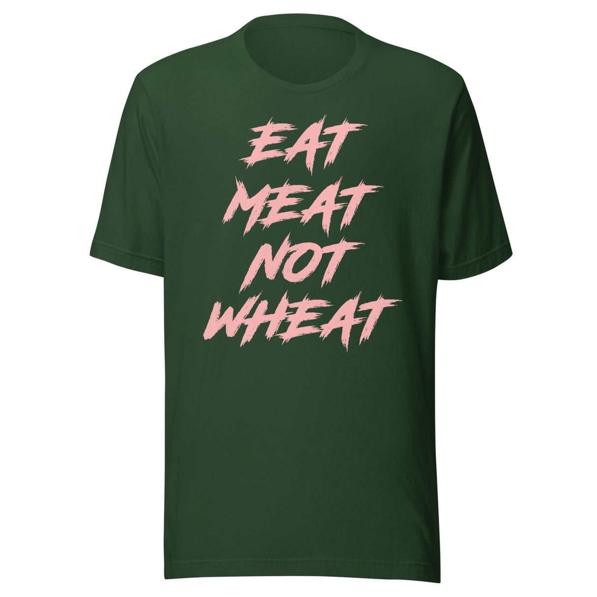 Eat Meat Not Wheat Shirt