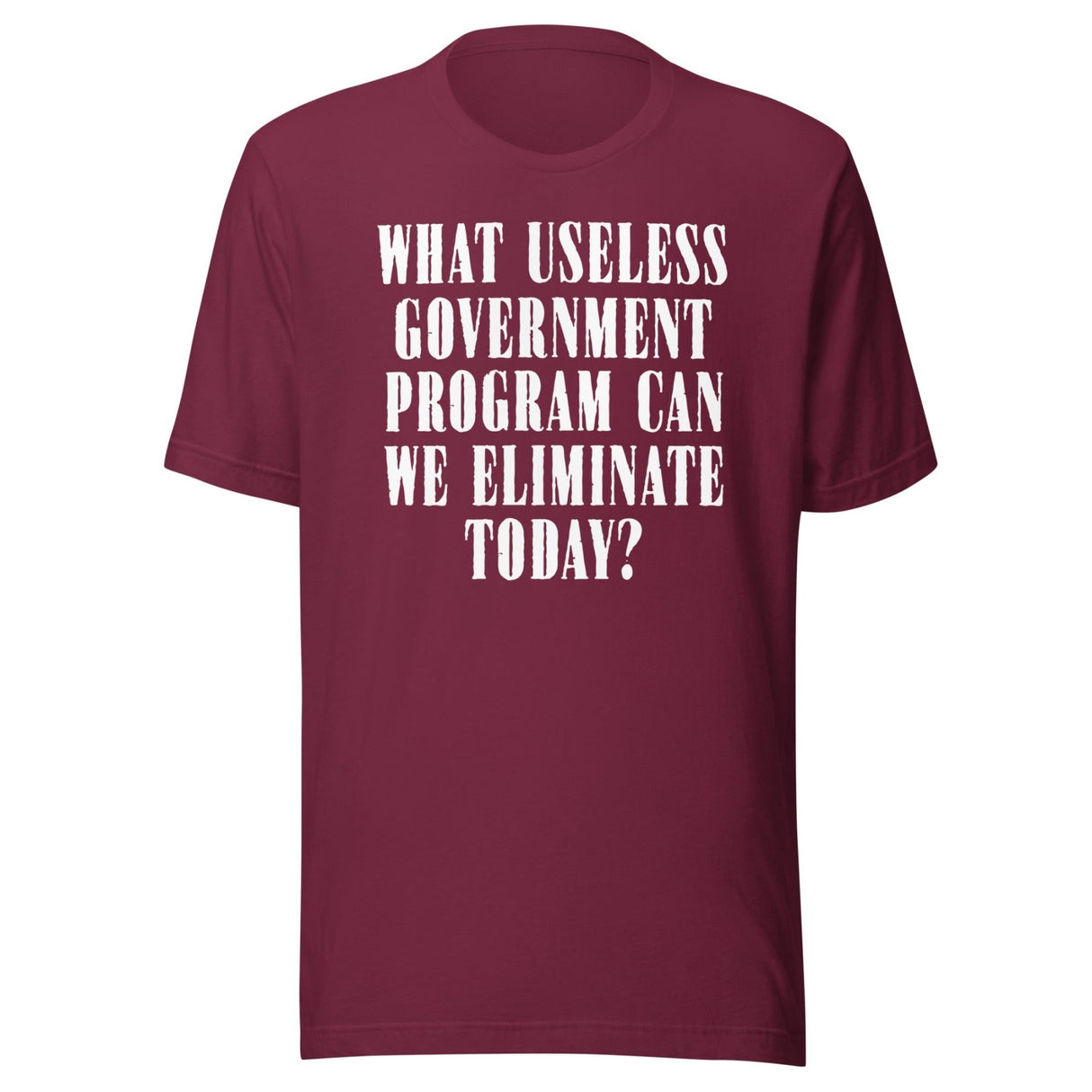 Eliminate Useless Government Programs Shirt