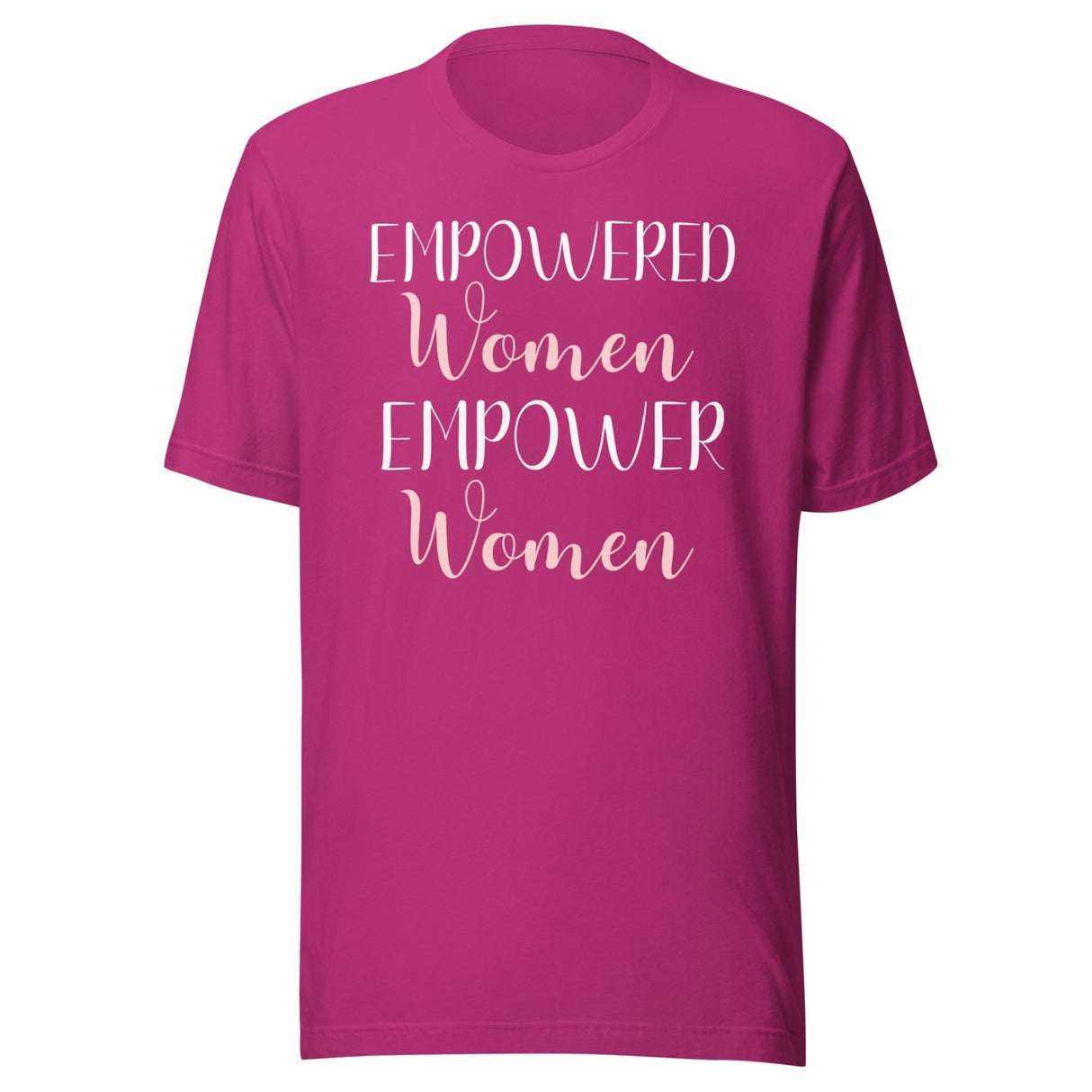 Empowered Women Empower Women Shirt
