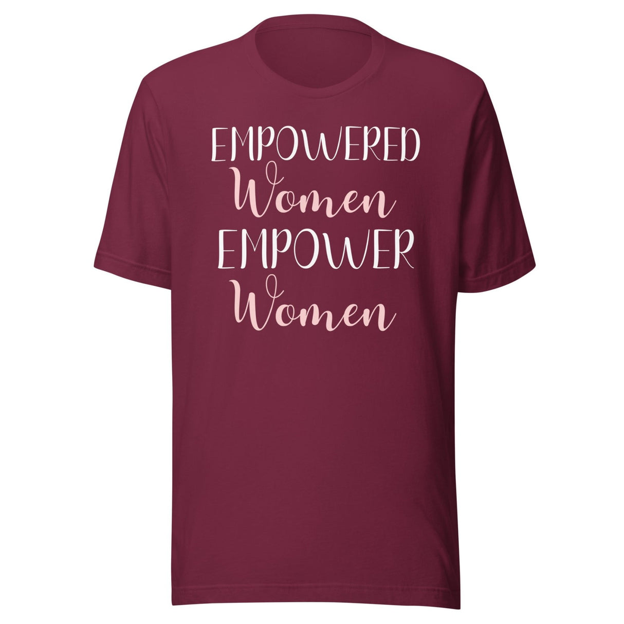 Empowered Women Empower Women Shirt