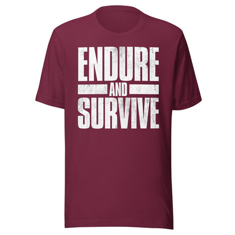 Endure And Survive Shirt