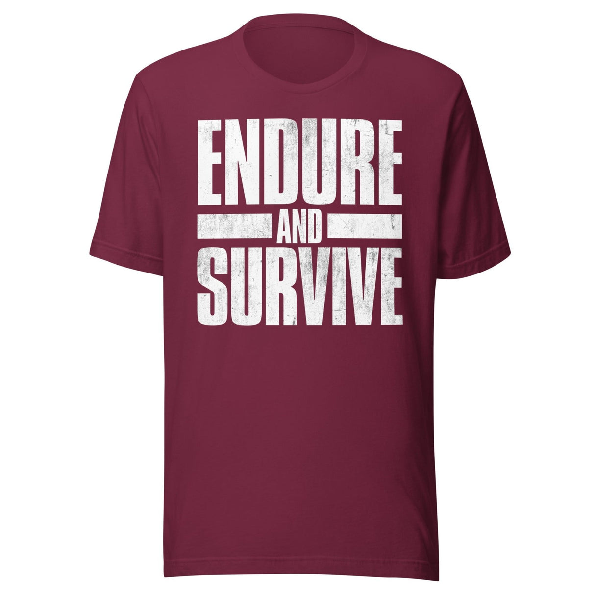 Endure And Survive Shirt