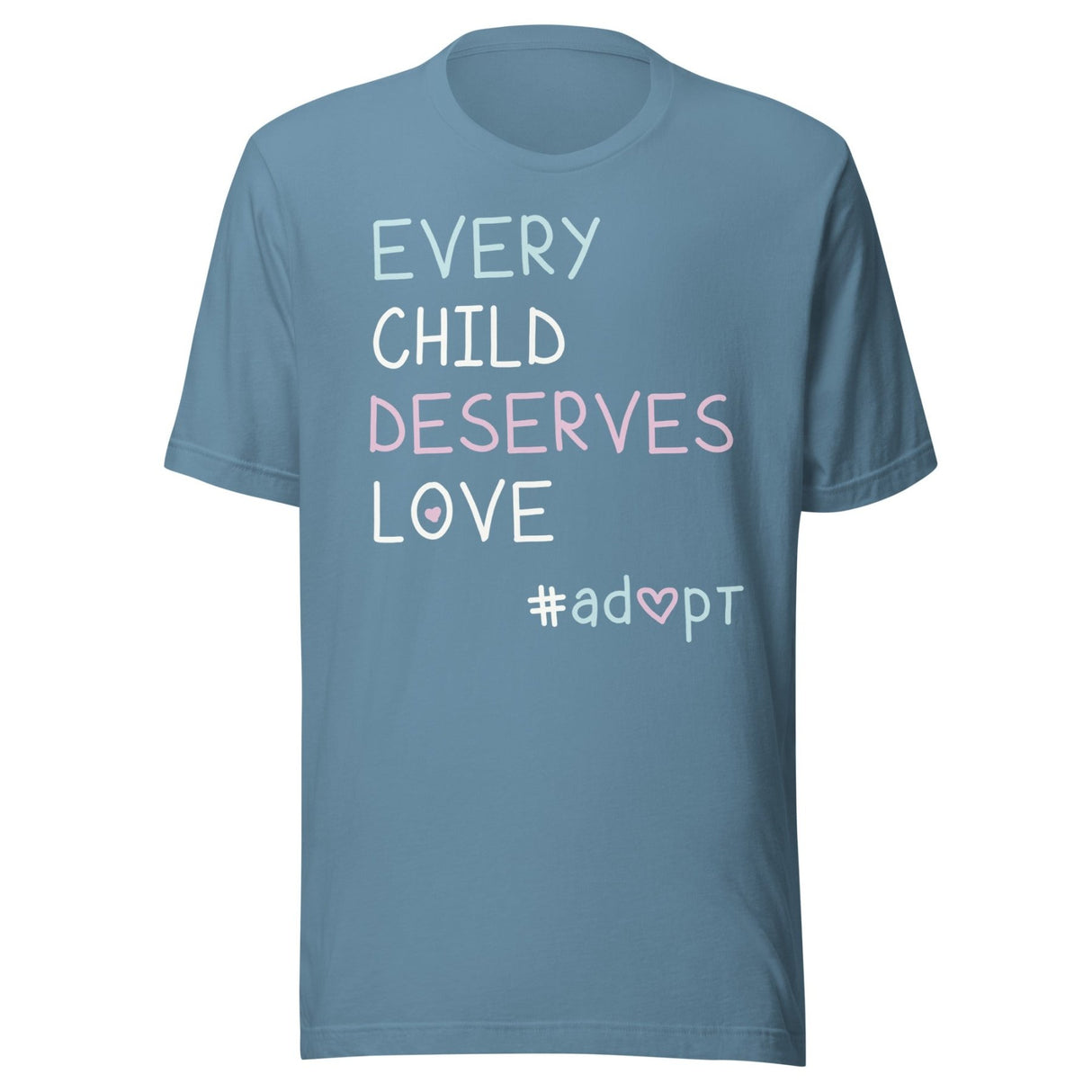 Every Child Deserves Love Adoption Shirt