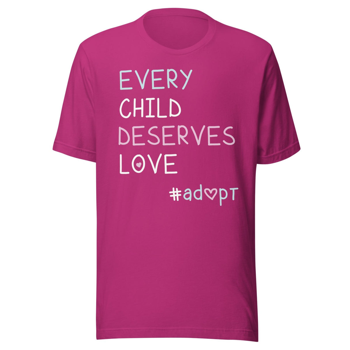 Every Child Deserves Love Adoption Shirt