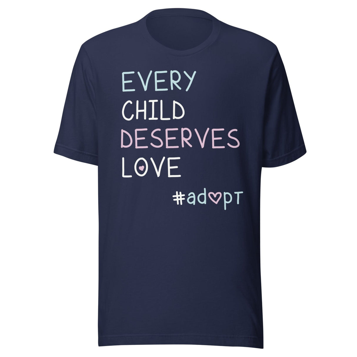 Every Child Deserves Love Adoption Shirt