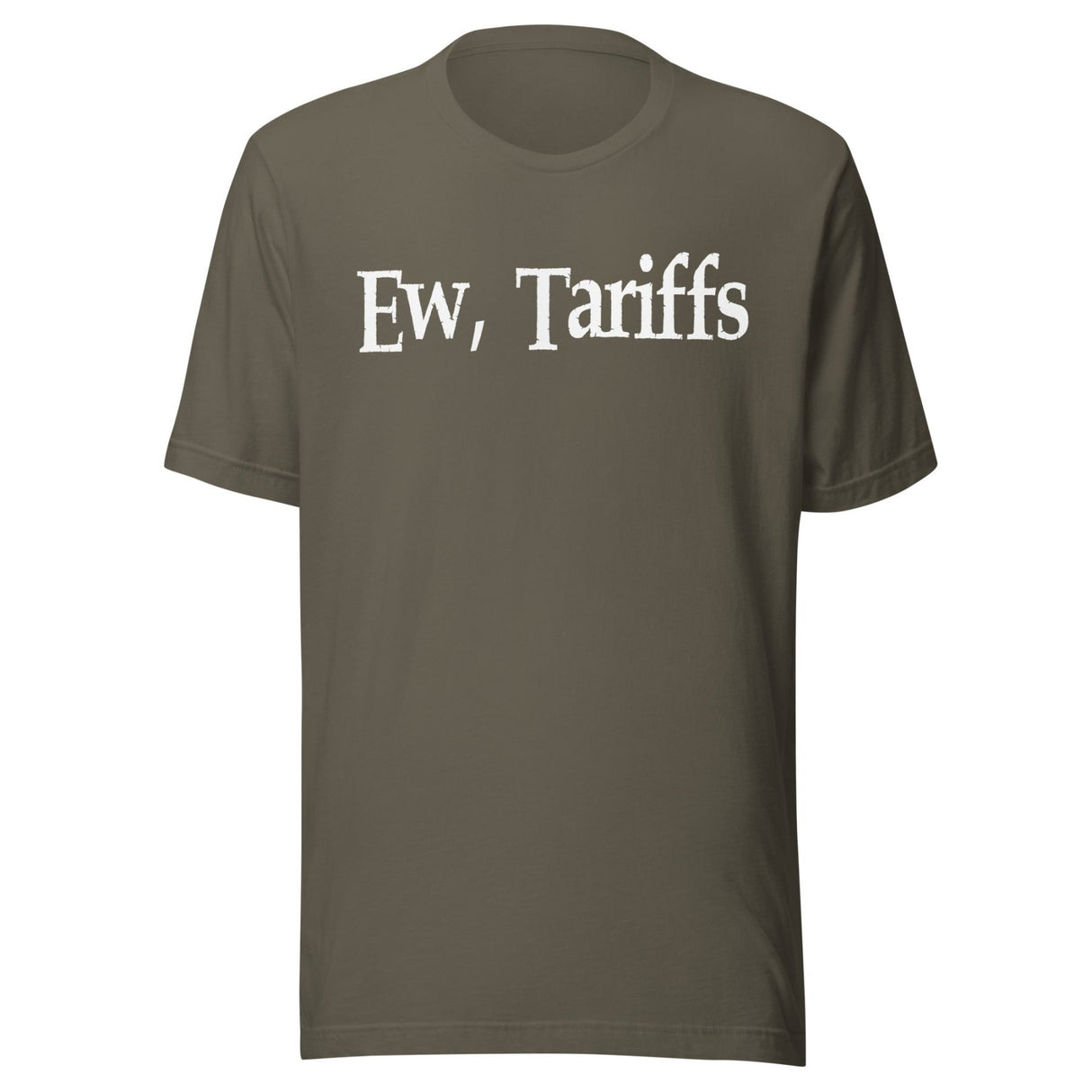 Ew Tariffs Shirt