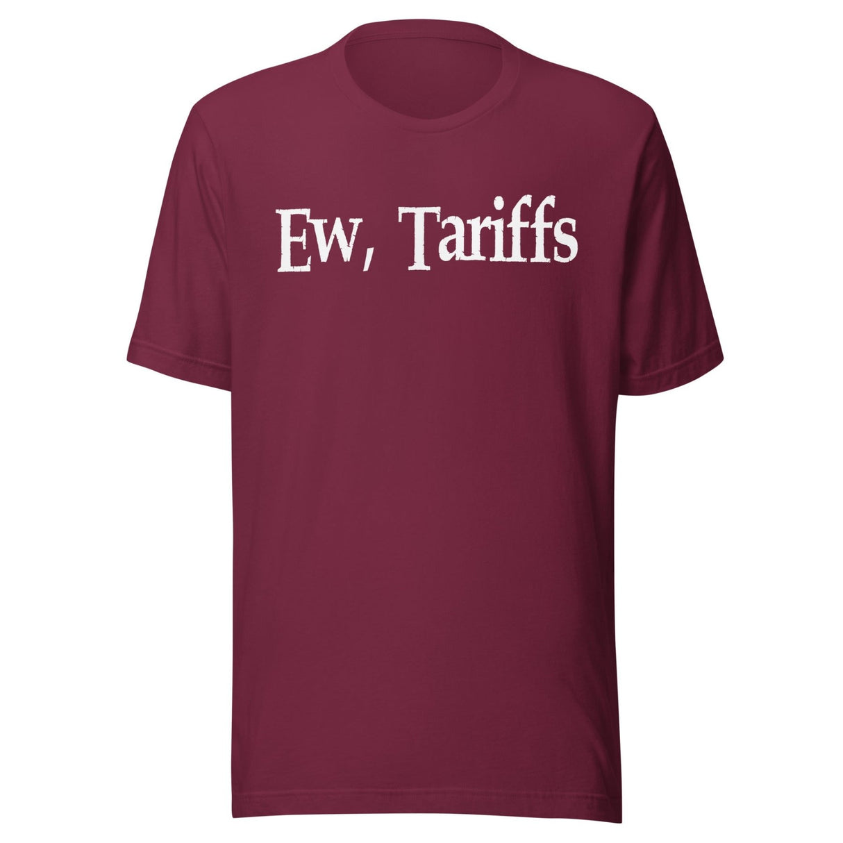 Ew Tariffs Shirt