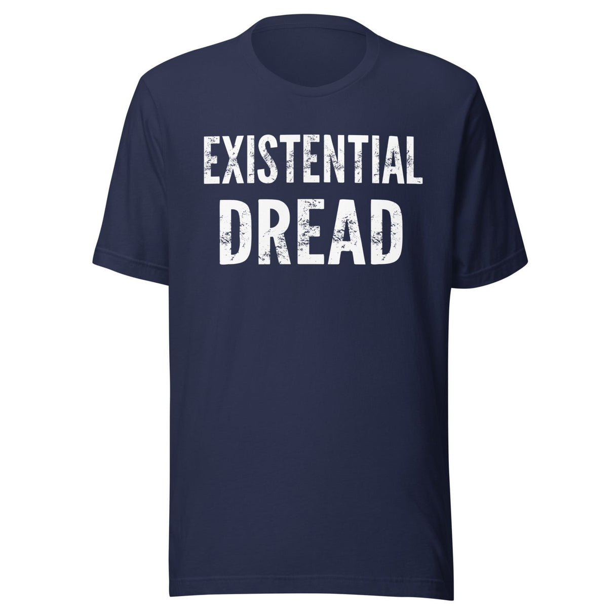 Existential Dread Shirt