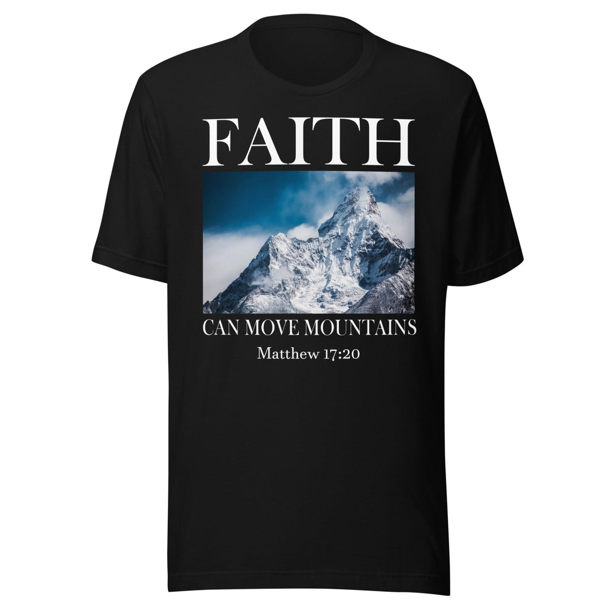 Faith Can Move Mountains Shirt