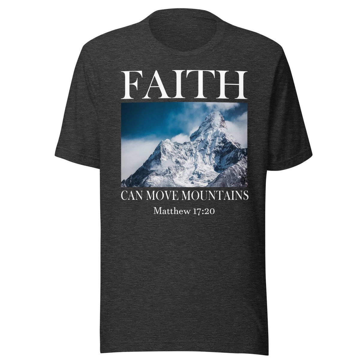 Faith Can Move Mountains Shirt