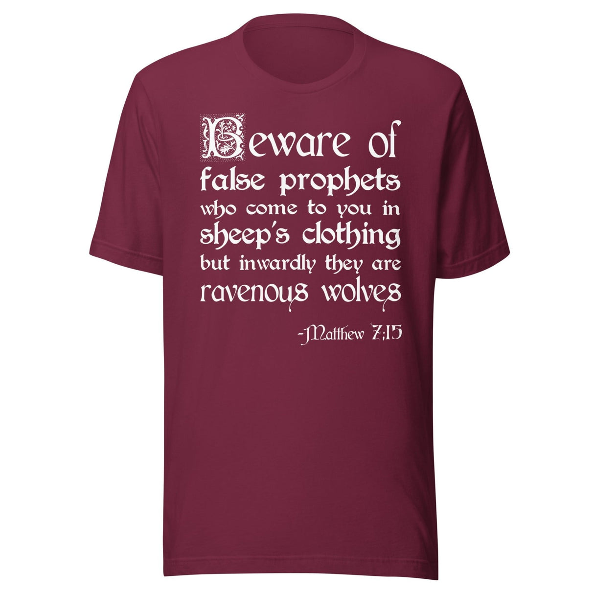 False Prophets Matthew 7:15 Shirt