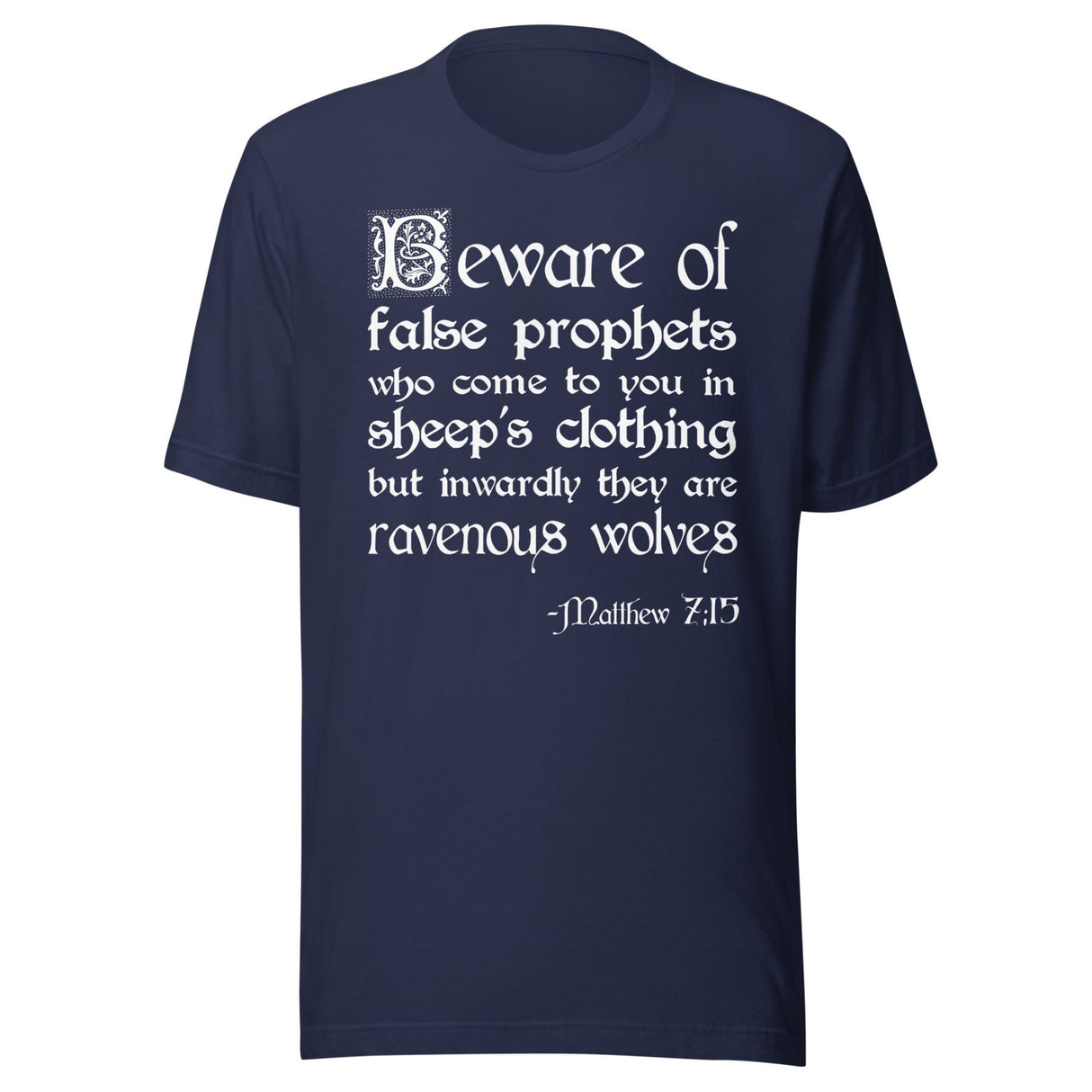 False Prophets Matthew 7:15 Shirt