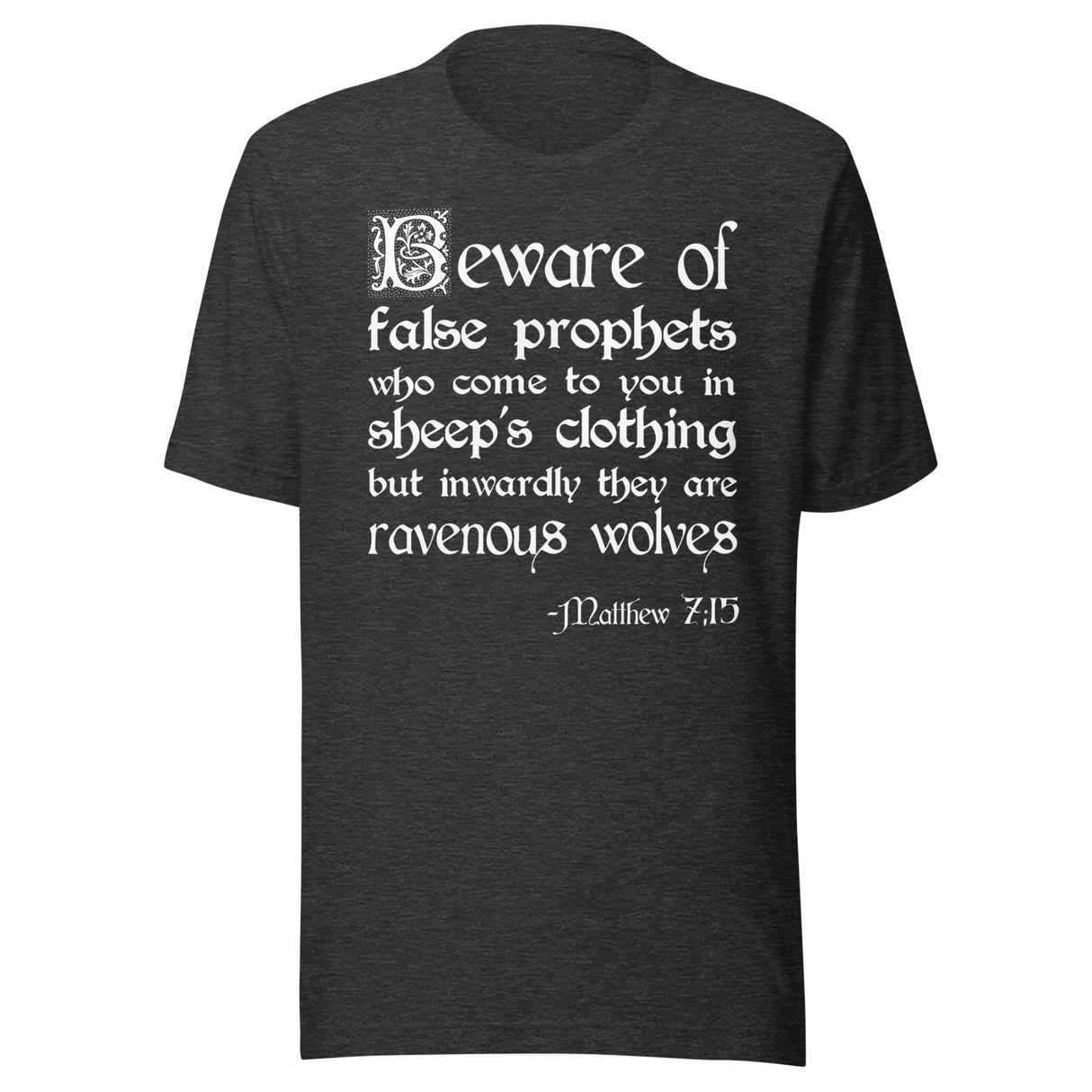 False Prophets Matthew 7:15 Shirt