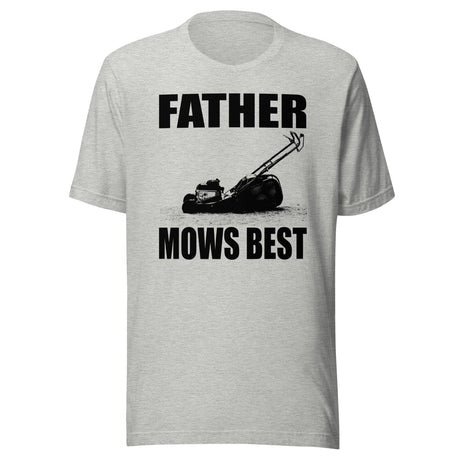 Father Mows Best Shirt