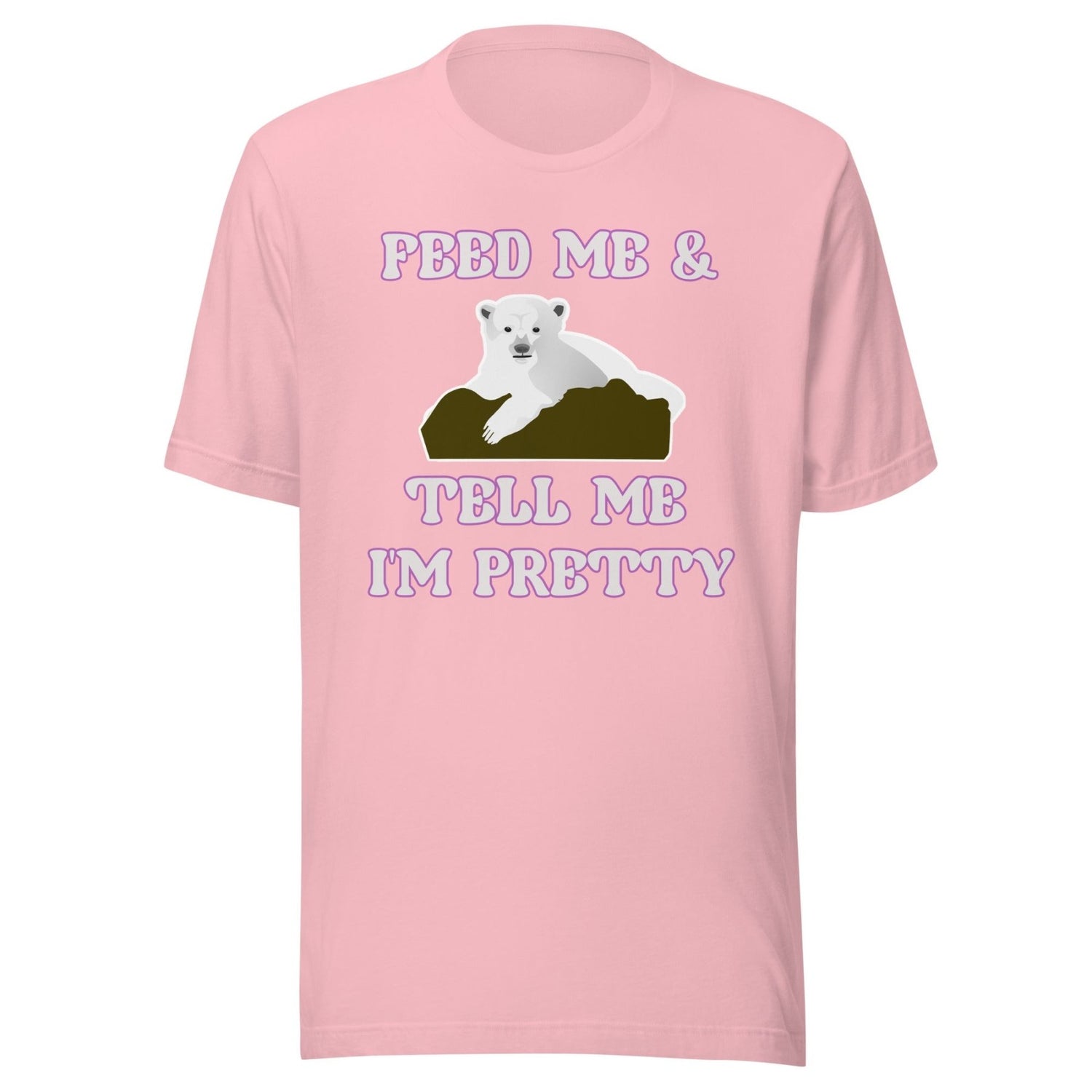 Feed Me And Tell Me I'm Pretty Bear Shirt