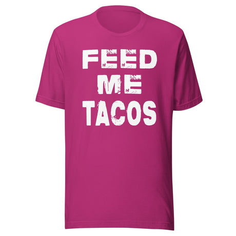 Feed Me Tacos Shirt