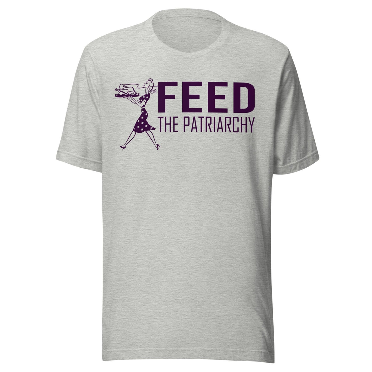 Feed The Patriarchy Shirt