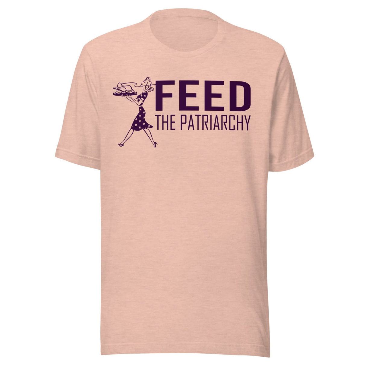 Feed The Patriarchy Shirt
