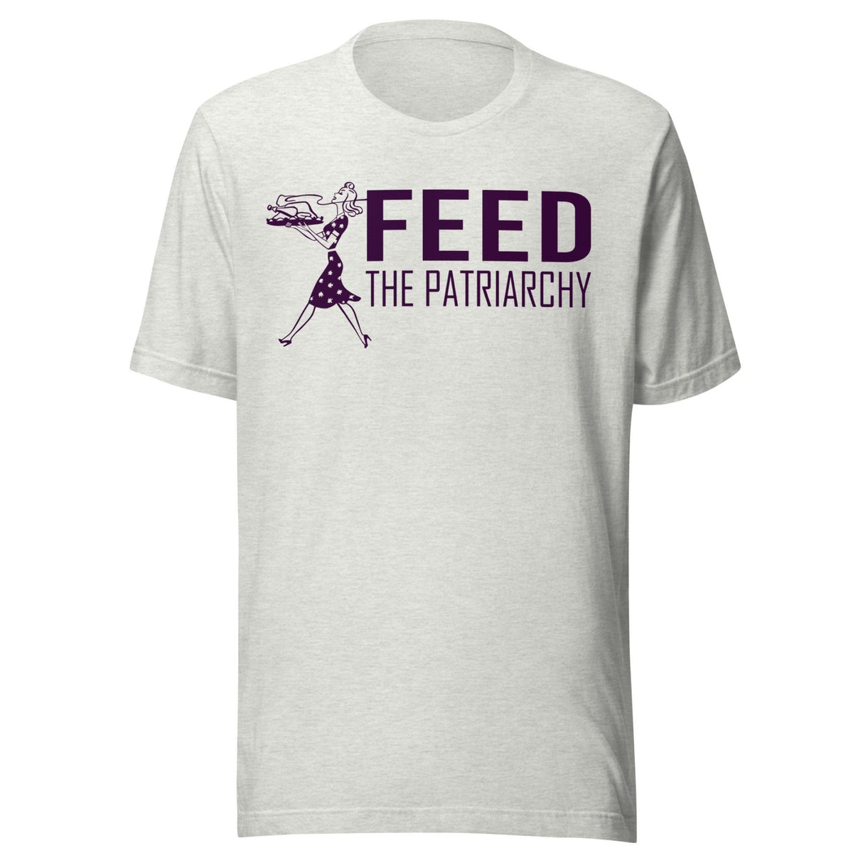 Feed The Patriarchy Shirt