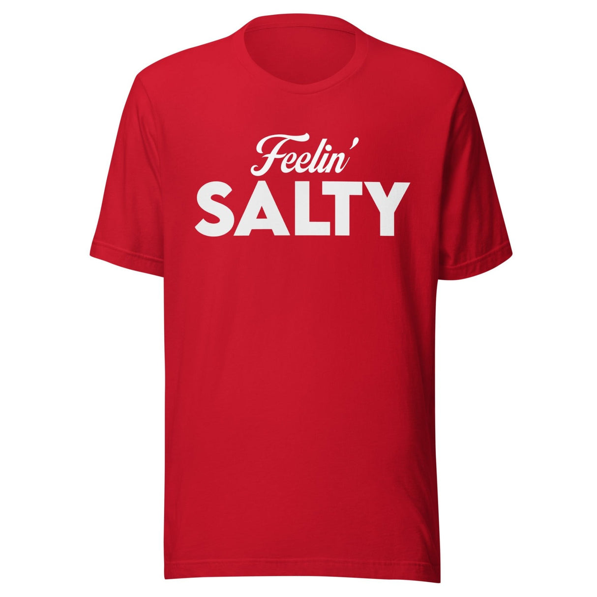 Feelin' Salty Shirt