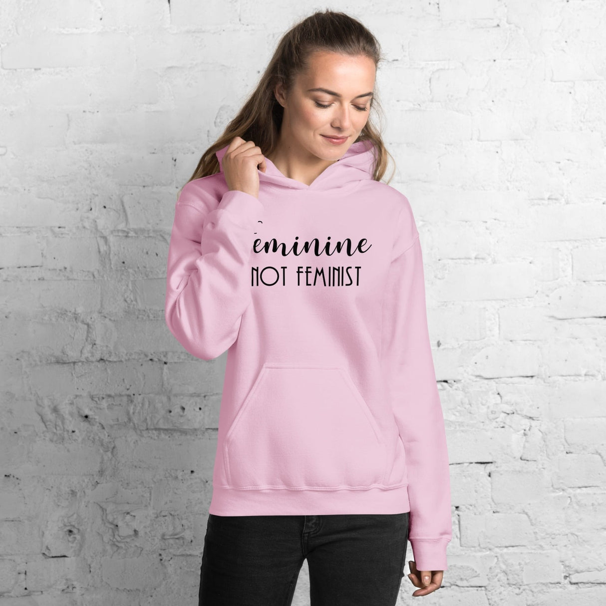 Feminine Not Feminist Hoodie