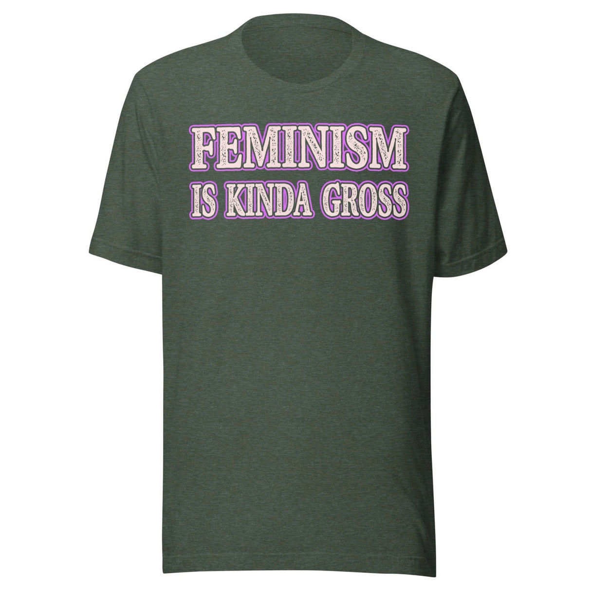 Feminism is Kinda Gross Shirt
