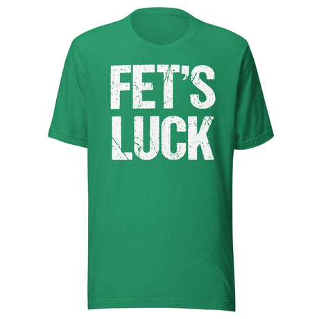 Fet's Luck Shirt