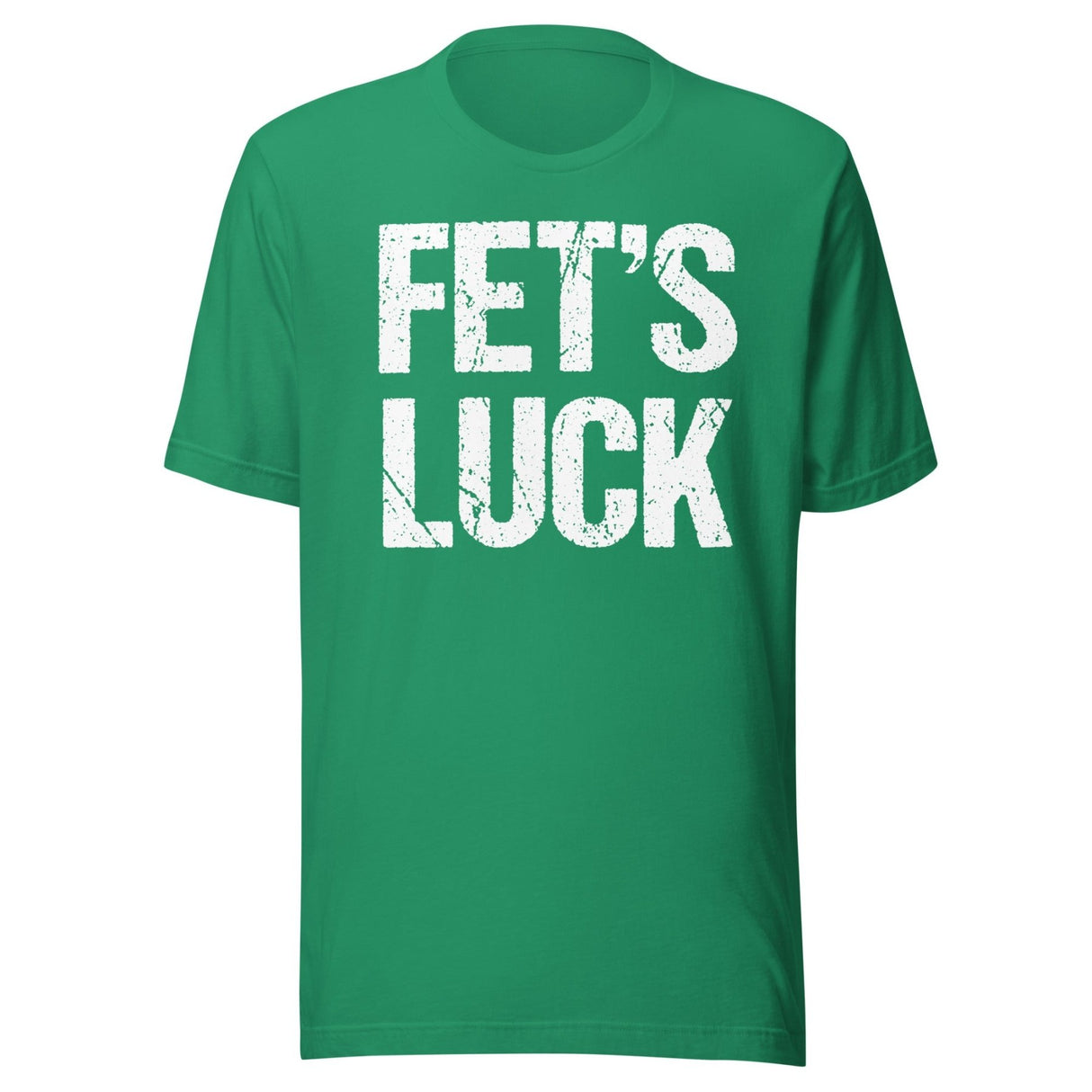 Fet's Luck Shirt