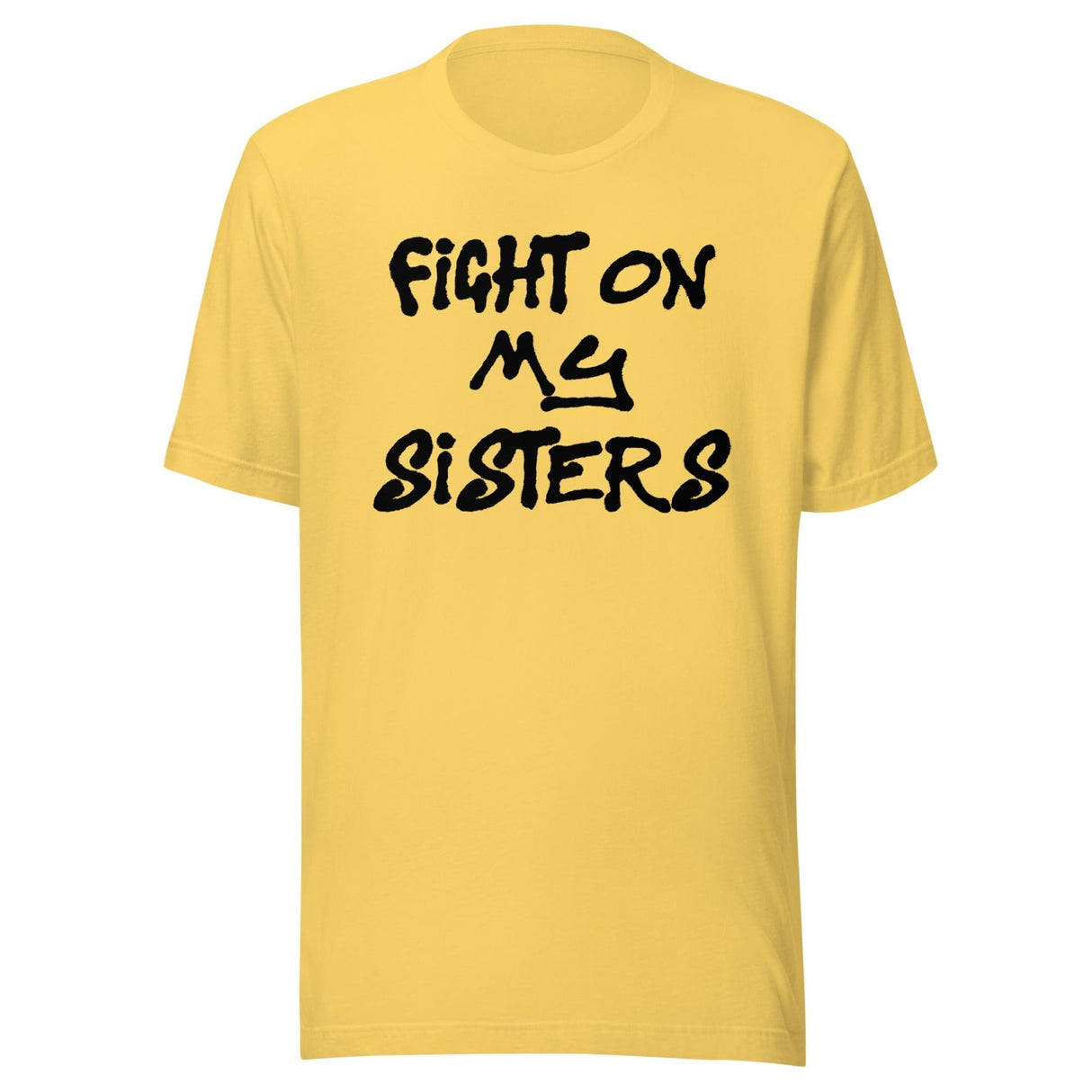 Fight On My Sisters Shirt